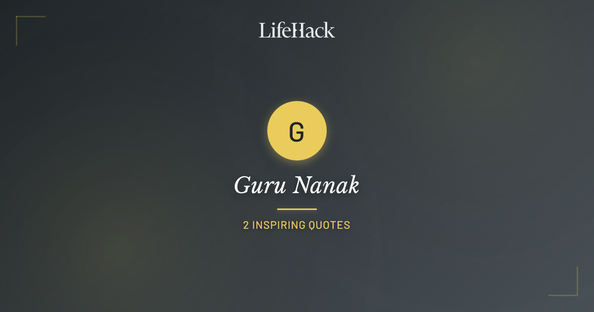 Guru Nanak Quotes | LifeHack Quotes