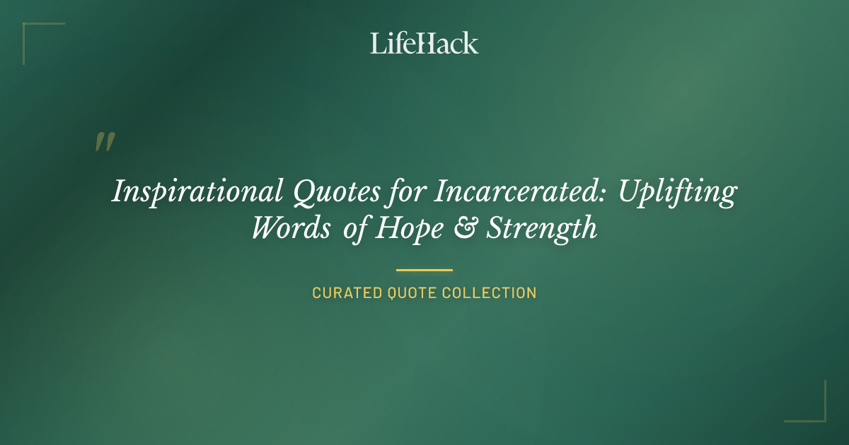 Inspirational Quotes for Incarcerated: Uplifting Words of Hope
