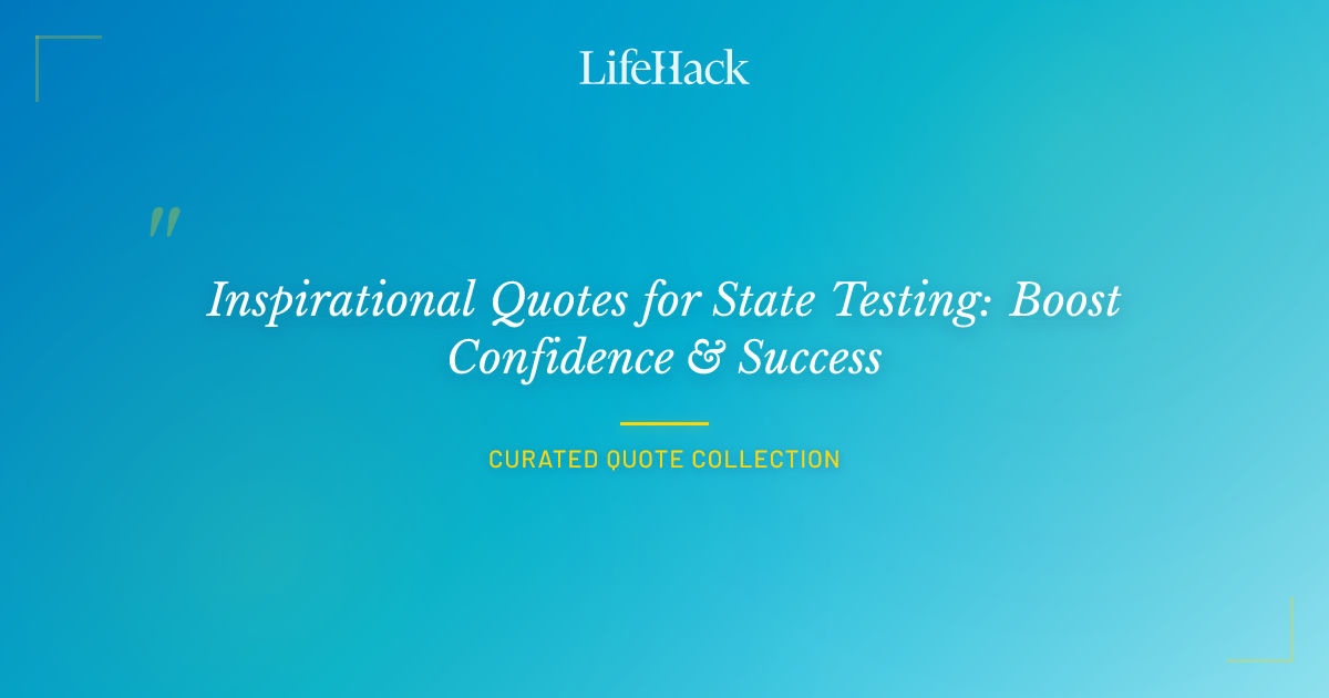 Inspirational Quotes for State Testing: Boost Confidence & Success ...