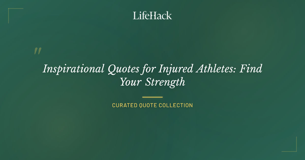 Inspirational Quotes for Injured Athletes: Find Your Strength ...