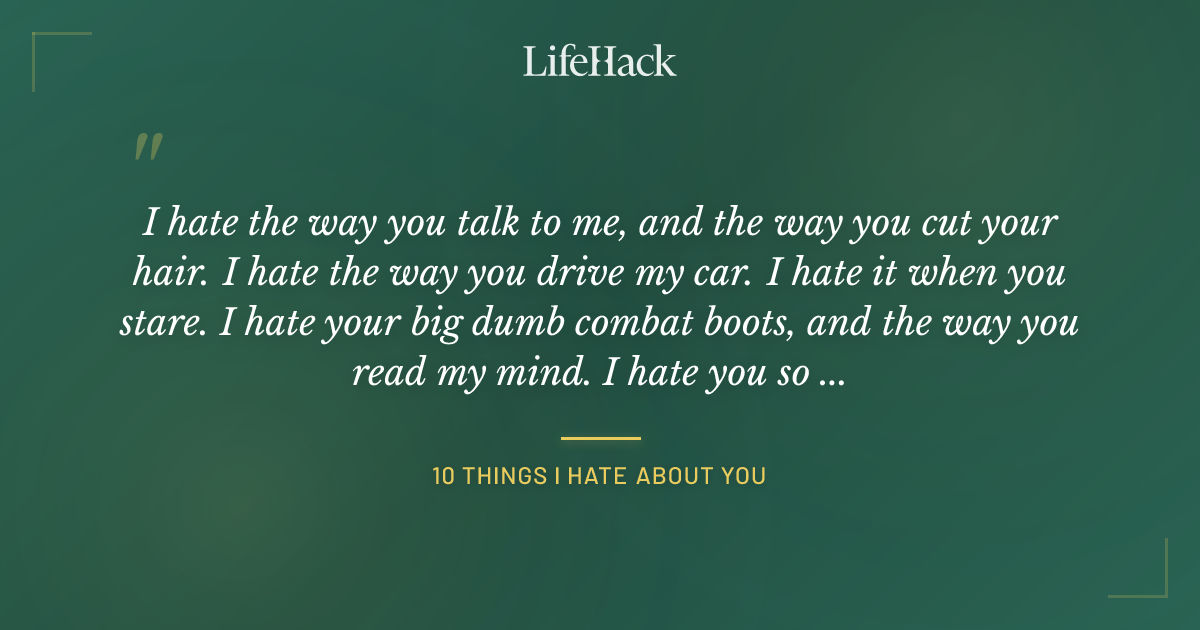 Quote by 10 Things I Hate About You