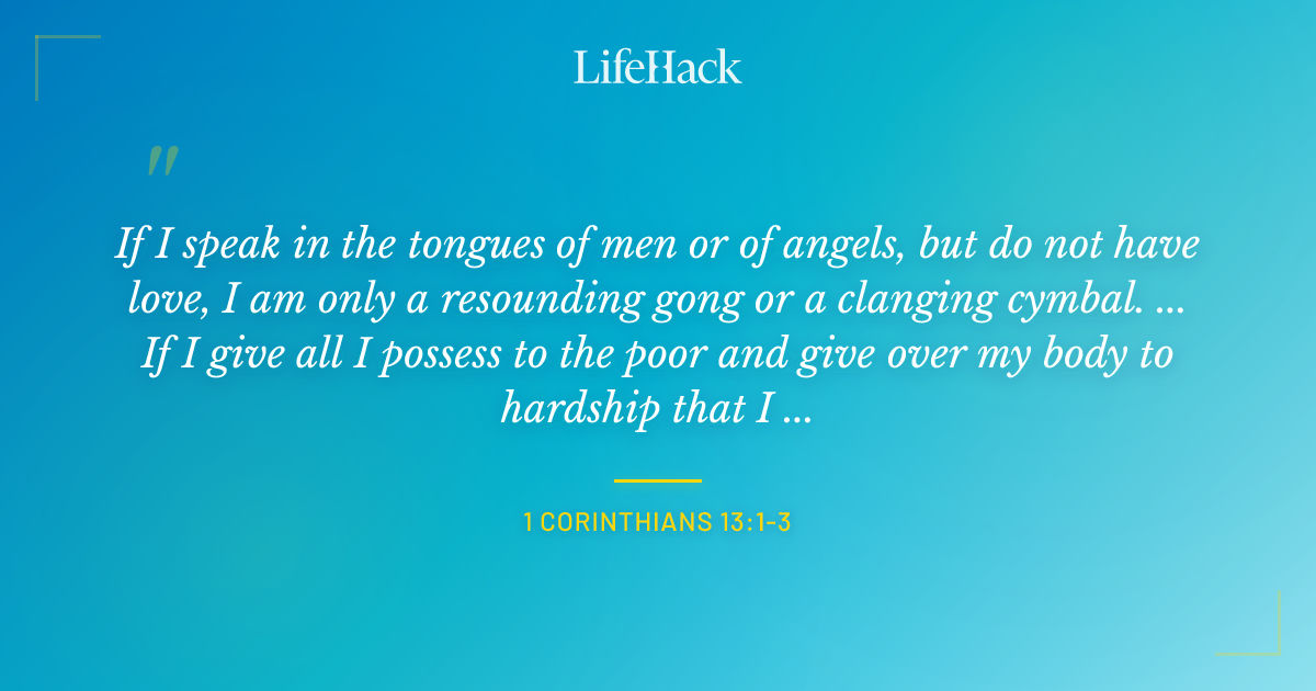 Quote by 1 Corinthians 13:1-3