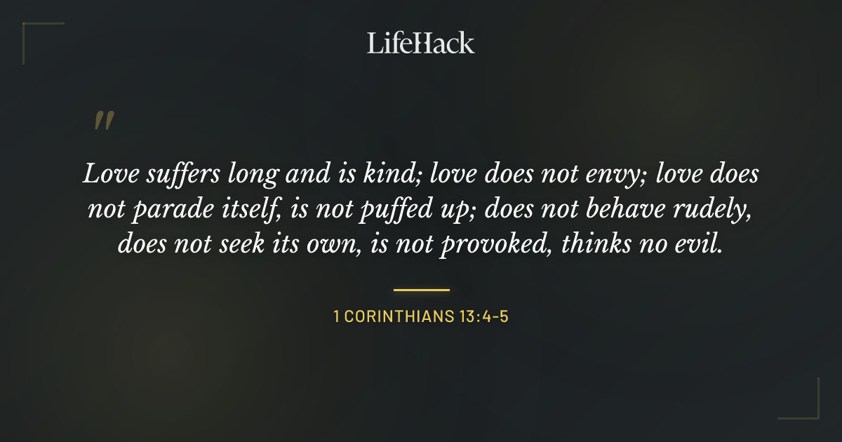 Quote by 1 Corinthians 13:4-5