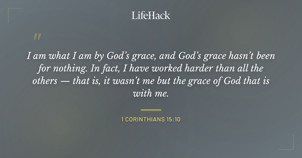 Quote by 1 Corinthians 15:10