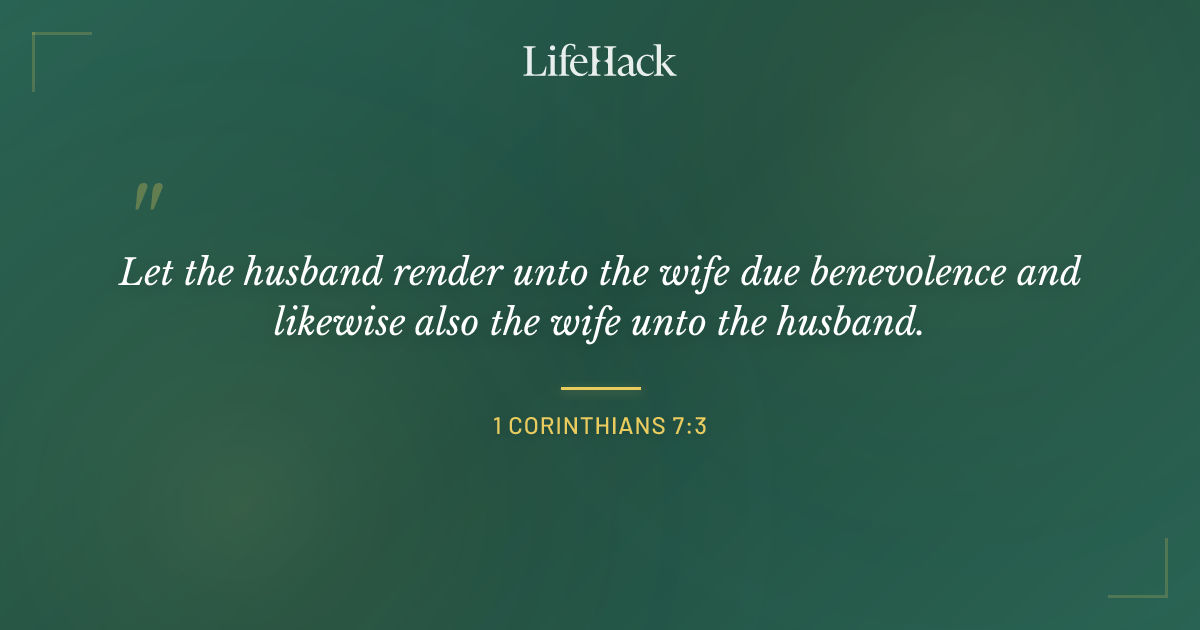 Quote by 1 Corinthians 7:3