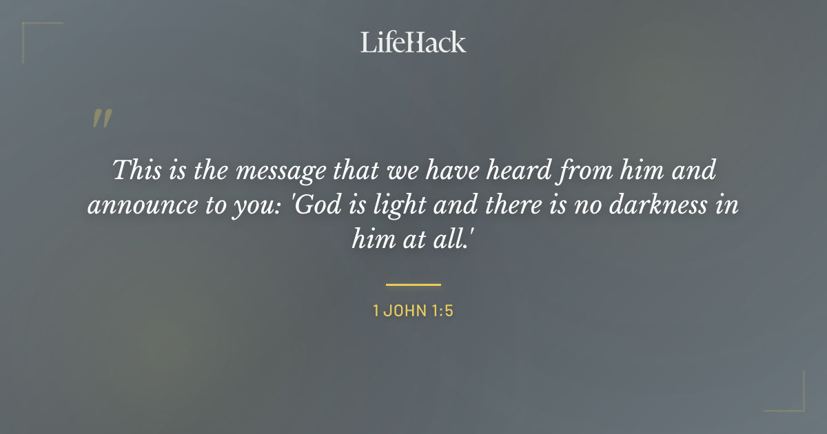 Quote by 1 John 1:5