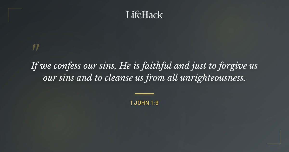 Quote by 1 John 1:9