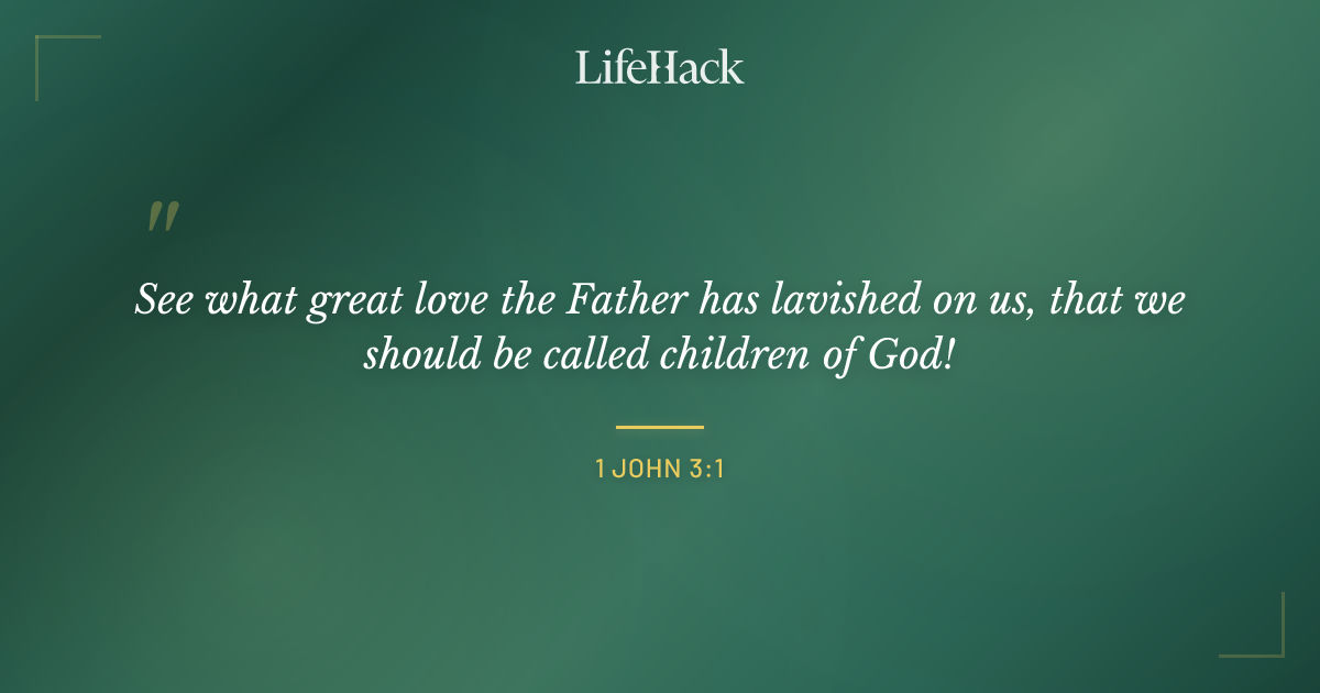Quote by 1 John 3:1