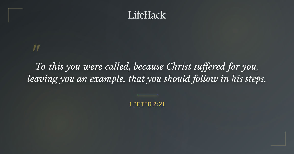 Quote by 1 Peter 2:21