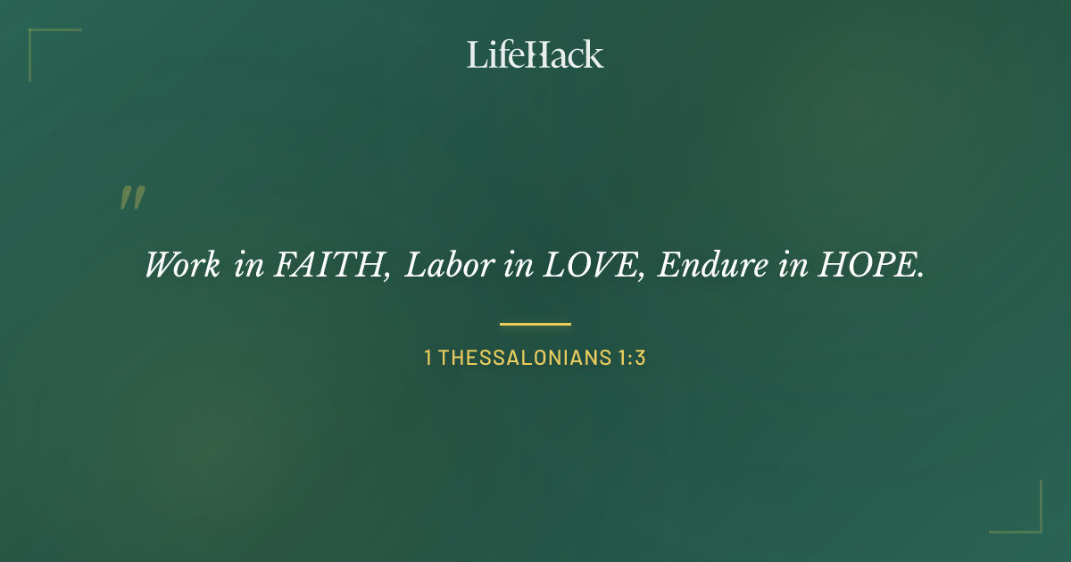 Quote by 1 Thessalonians 1:3