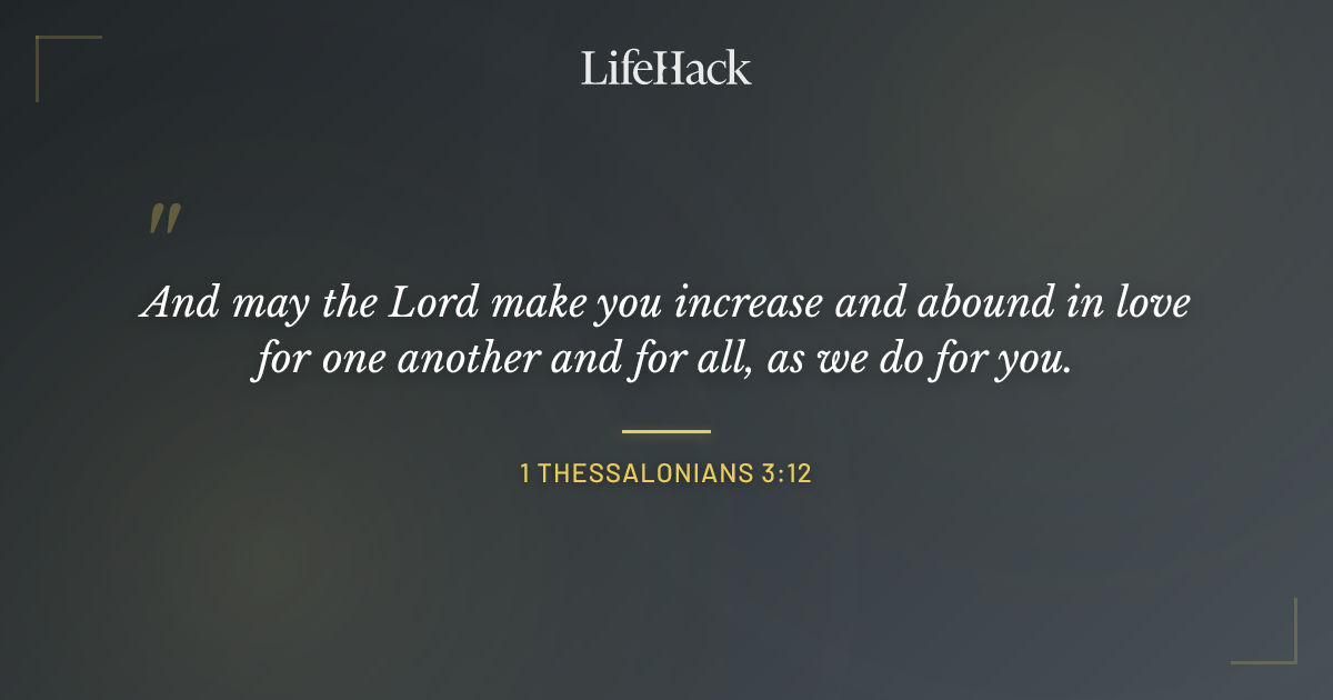 Quote by 1 Thessalonians 3:12