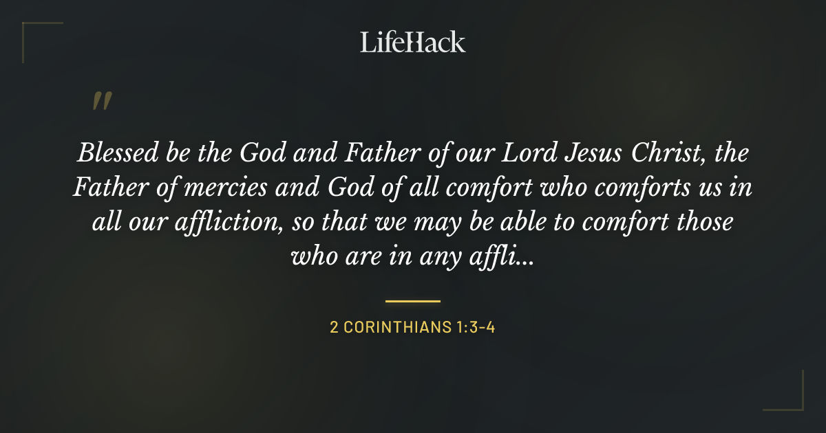 Quote by 2 Corinthians 1:3-4