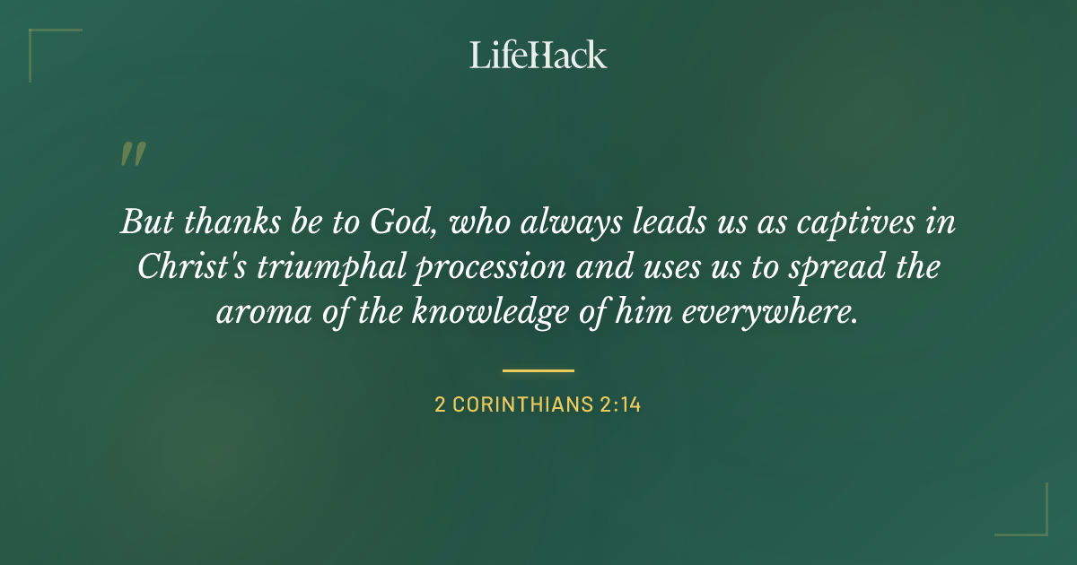 Quote by 2 Corinthians 2:14