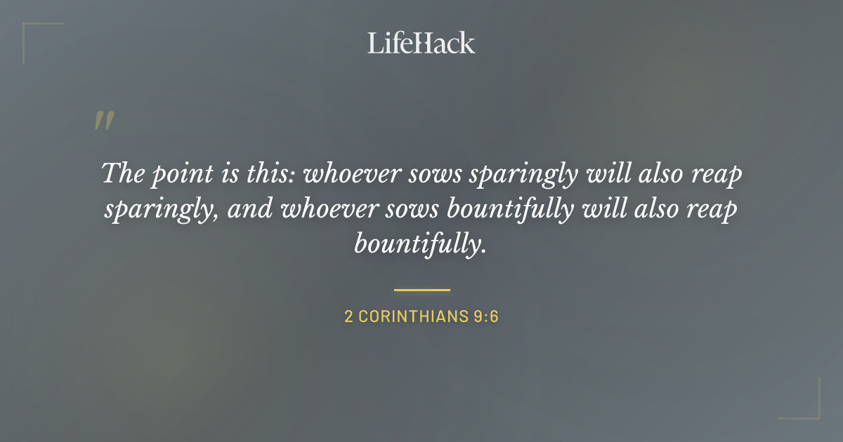 Quote by 2 Corinthians 9:6