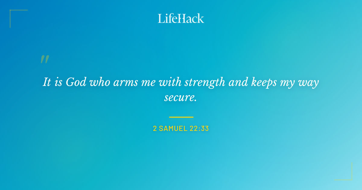 Quote by 2 Samuel 22:33