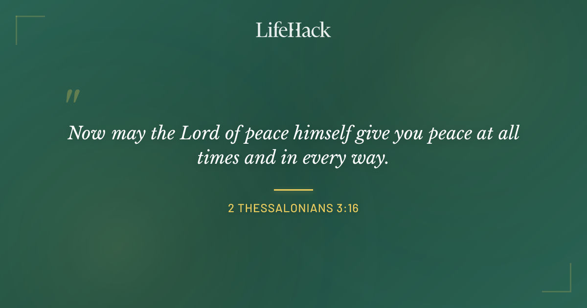 Quote by 2 Thessalonians 3:16