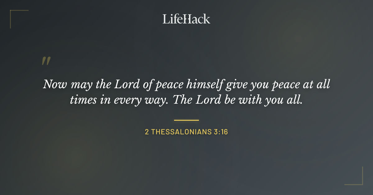 Quote by 2 Thessalonians 3:16