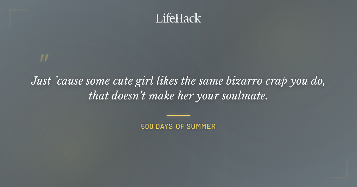 Quote by 500 Days of Summer