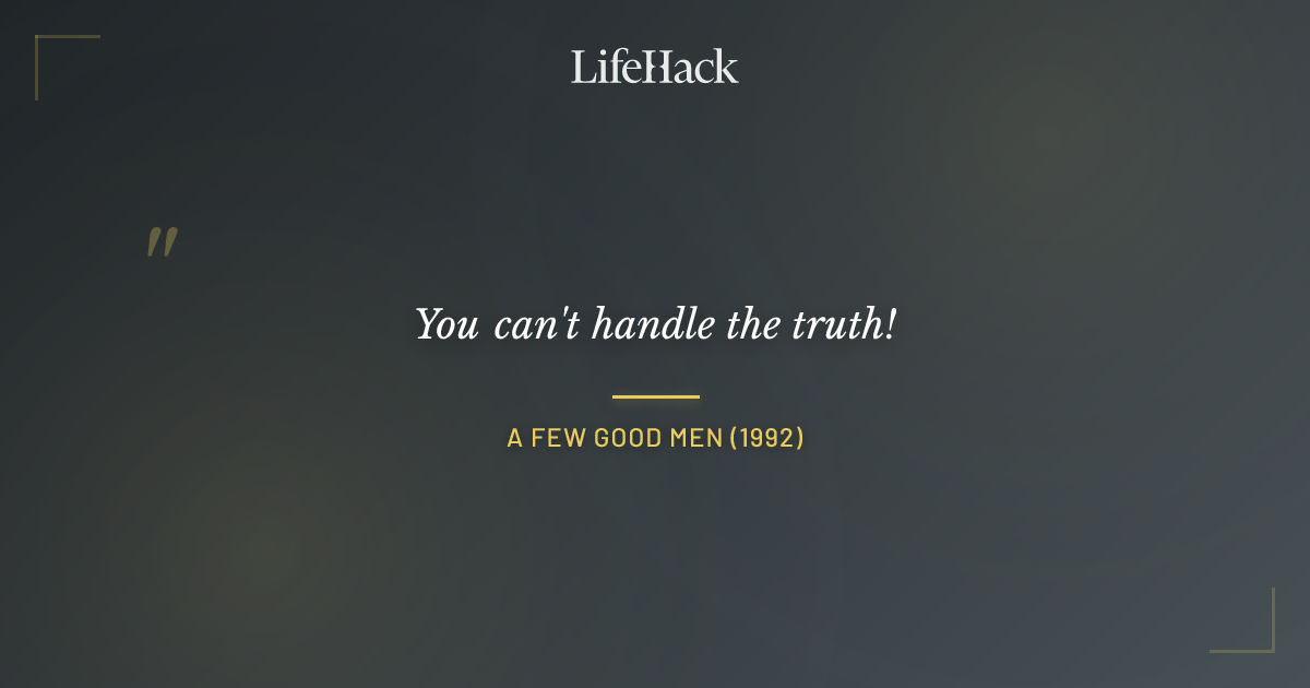 Quote by A Few Good Men (1992)