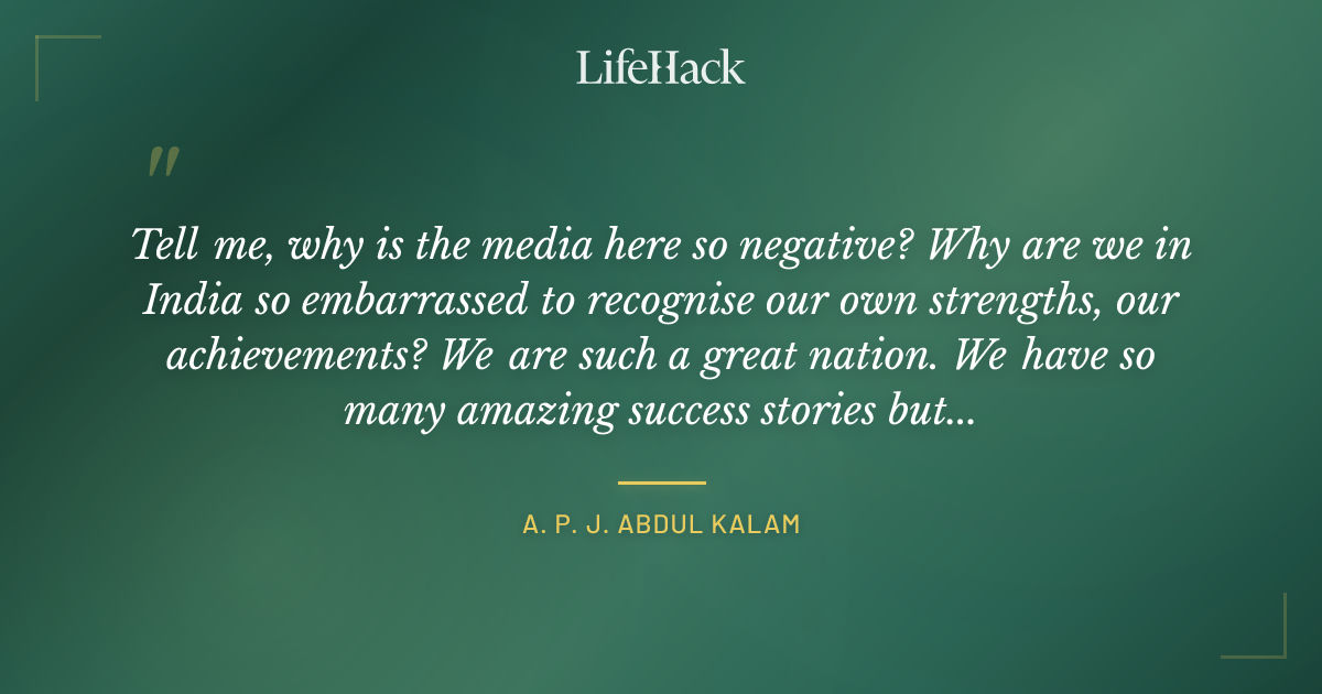 Quote by A. P. J. Abdul Kalam