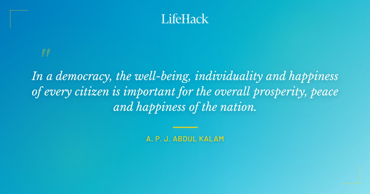 Quote by A. P. J. Abdul Kalam
