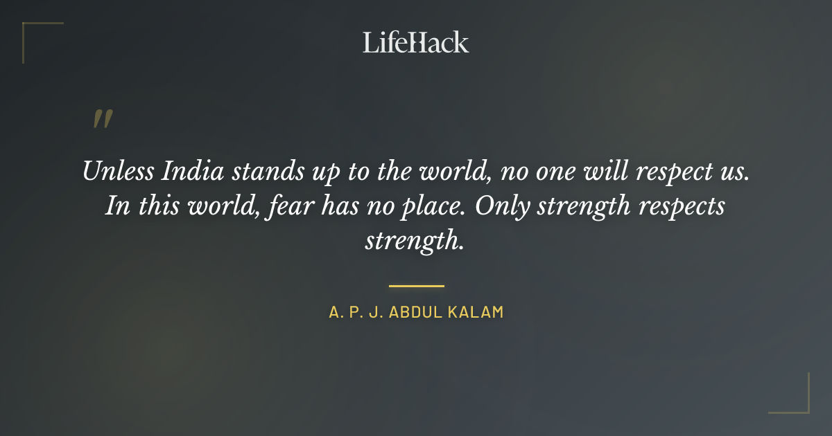 Quote by A. P. J. Abdul Kalam