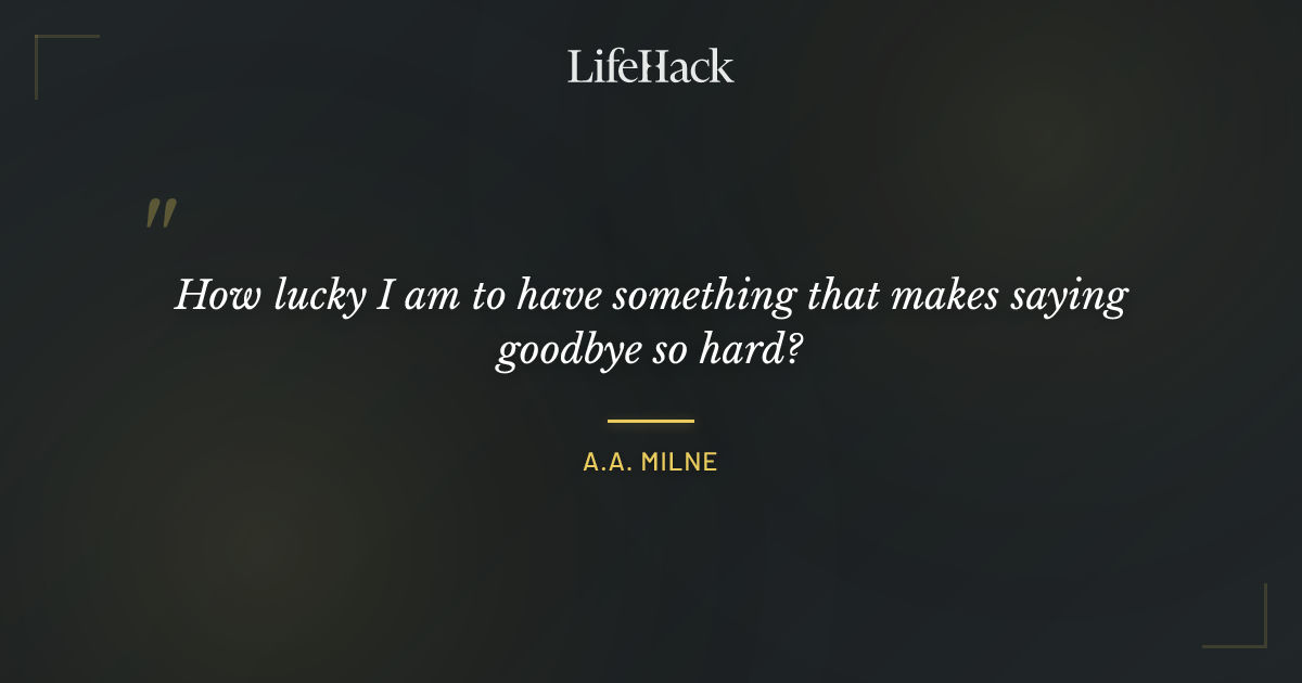 Quote by A.A. Milne