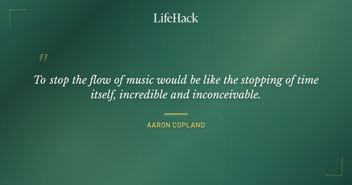 Quote by Aaron Copland