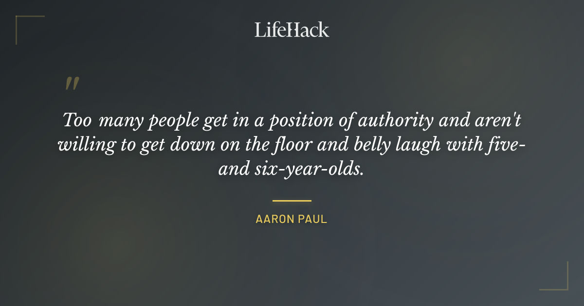 Quote by Aaron Paul