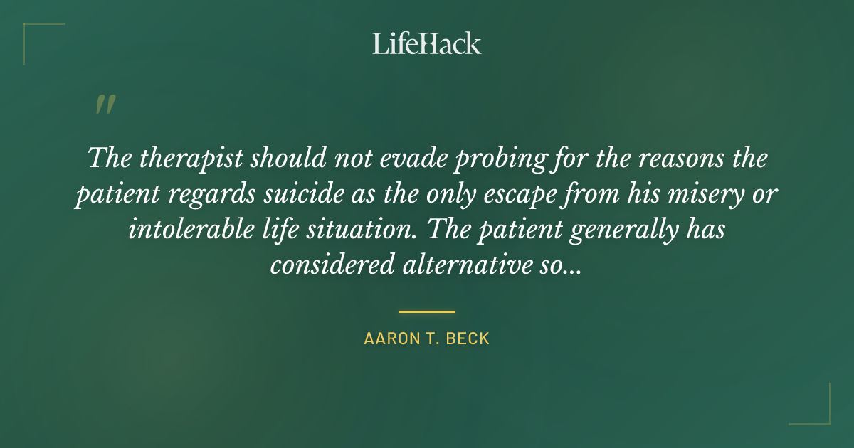 Quote by Aaron T. Beck
