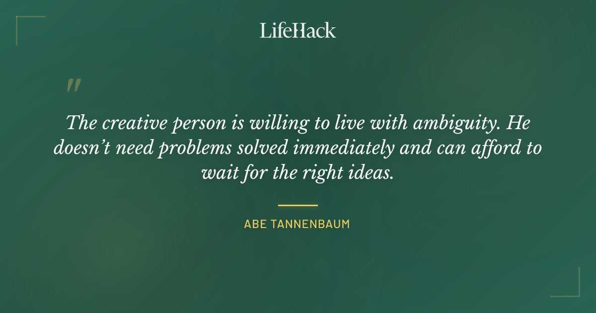 Quote by Abe Tannenbaum