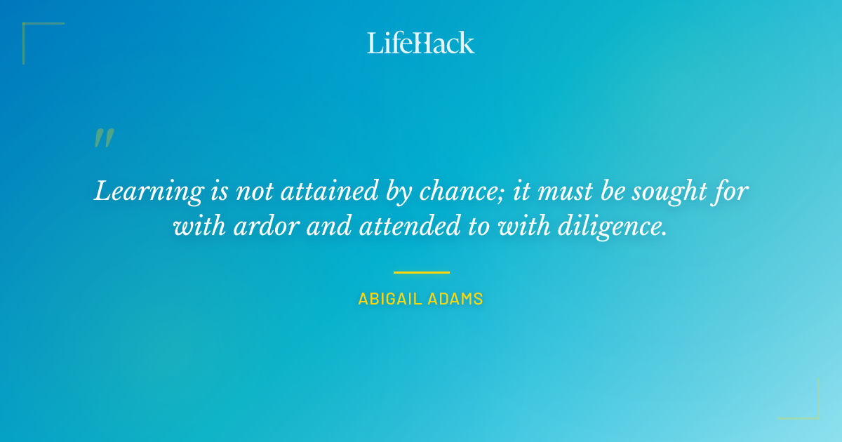 Quote by Abigail Adams