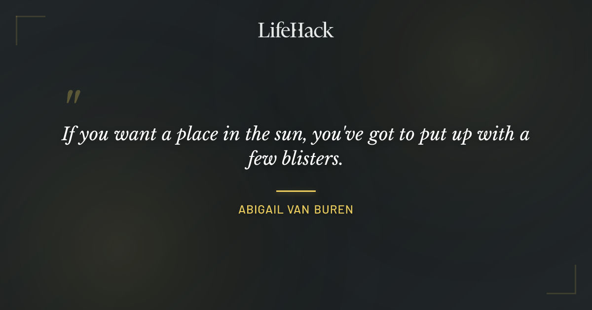 Quote by Abigail van Buren