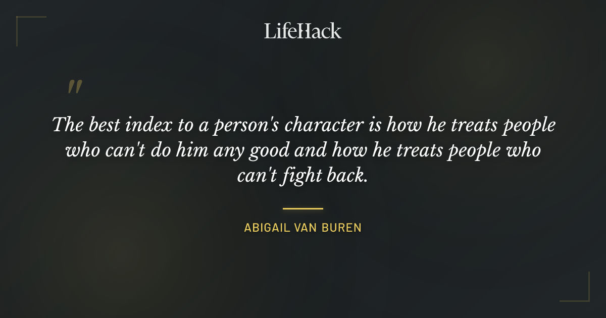 Quote by Abigail van Buren
