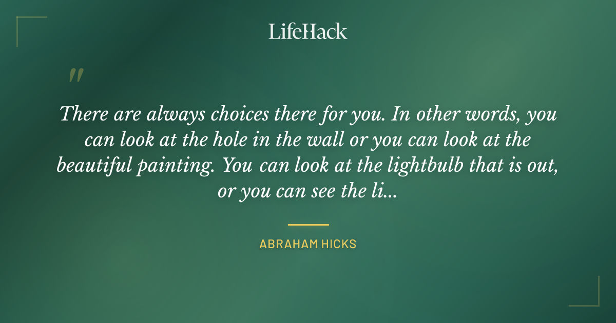 Quote by Abraham Hicks