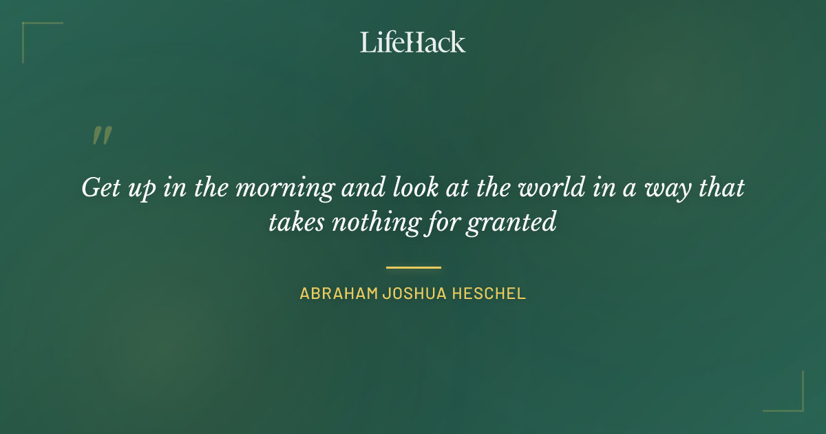 Quote by Abraham Joshua Heschel