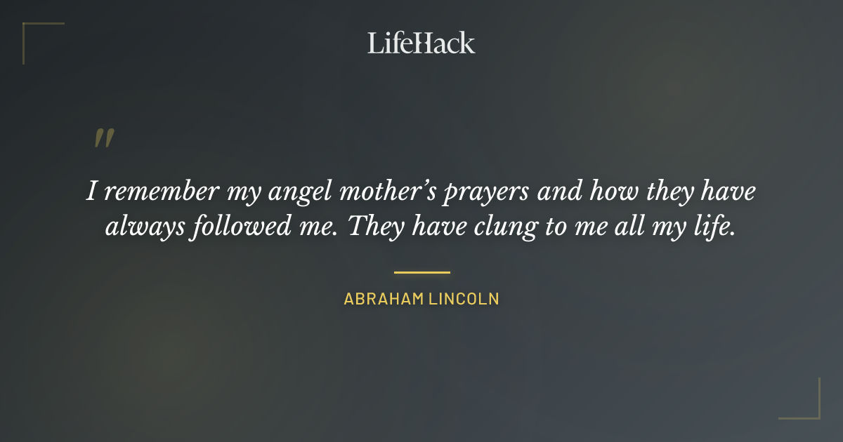 Quote by Abraham Lincoln