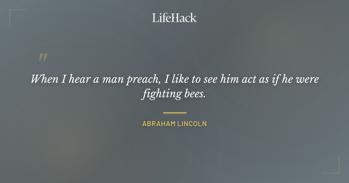 Quote by Abraham Lincoln