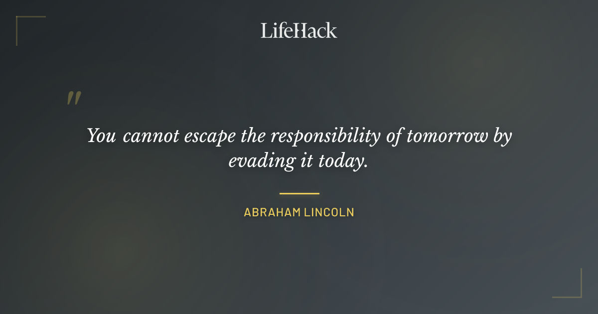 Quote by Abraham Lincoln