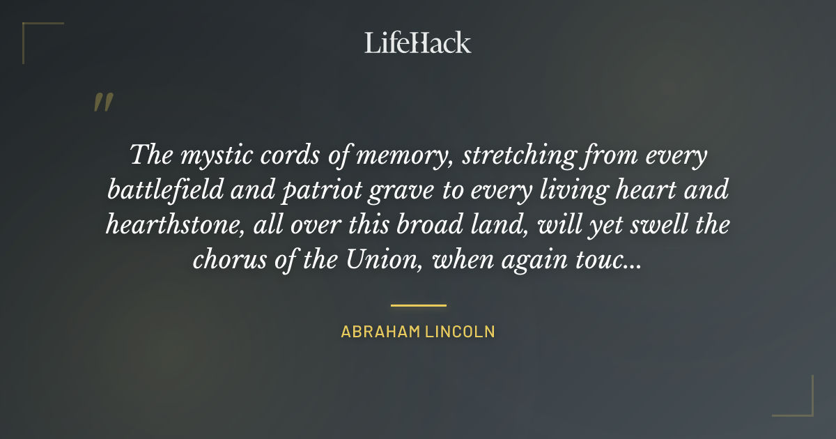 Quote by Abraham Lincoln