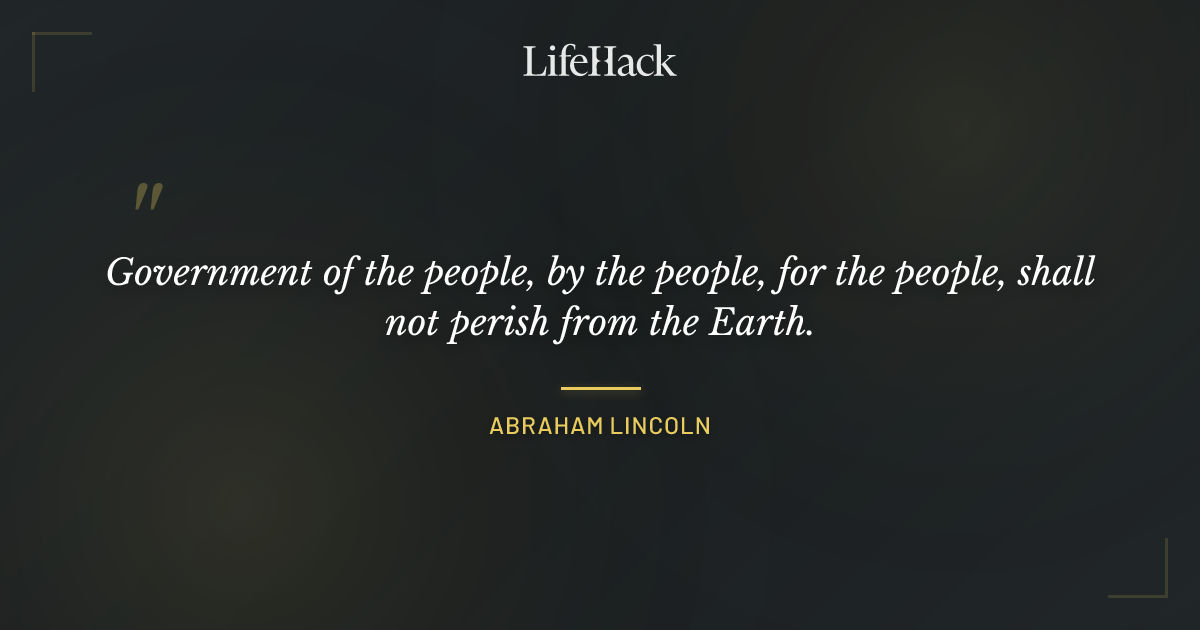 Quote by Abraham Lincoln
