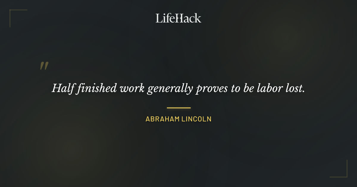 Quote by Abraham Lincoln