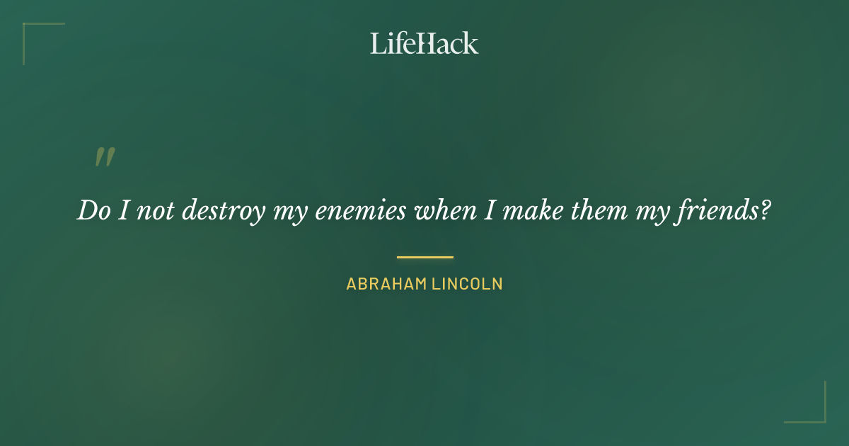 Quote by Abraham Lincoln