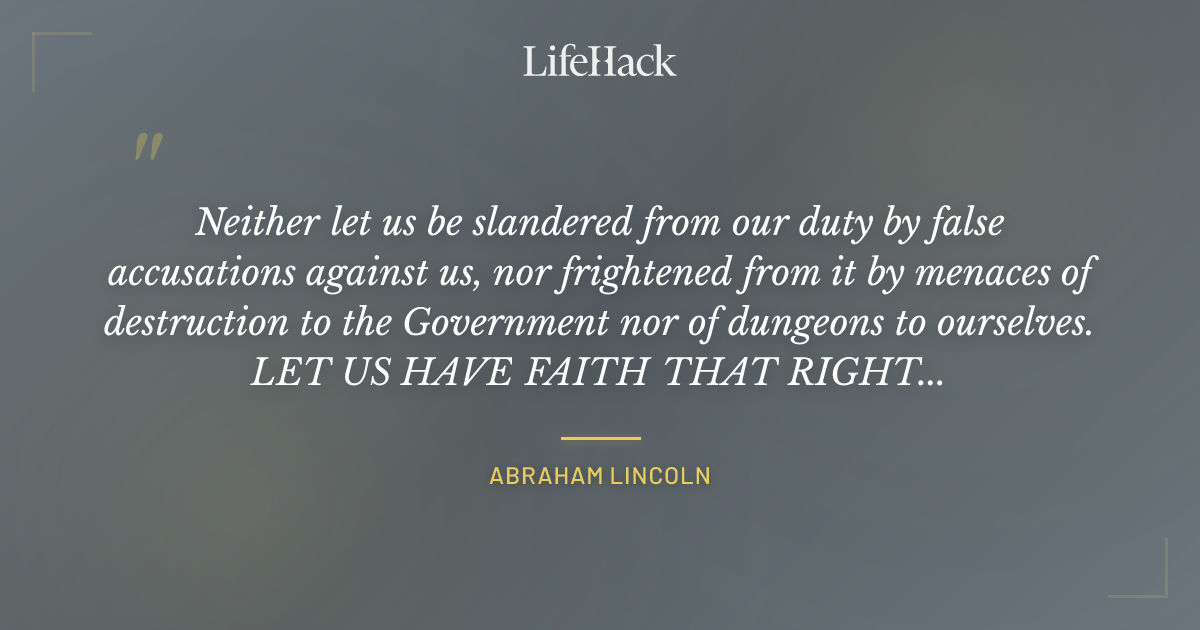 Quote by Abraham Lincoln