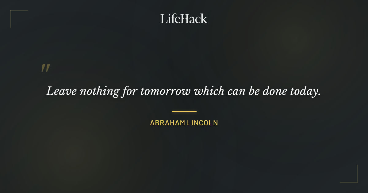 Quote by Abraham Lincoln