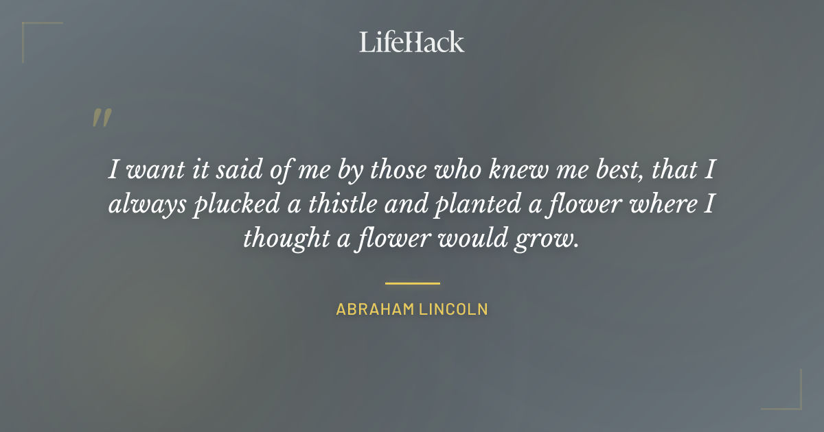 Quote by Abraham Lincoln