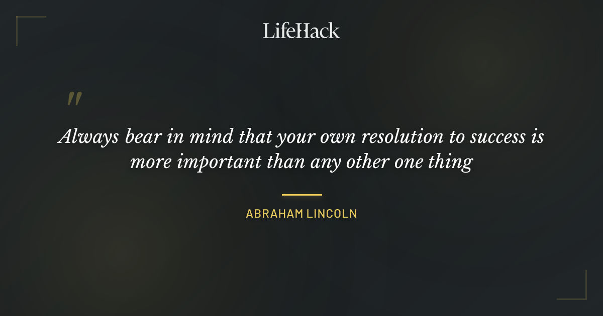 Quote by Abraham Lincoln