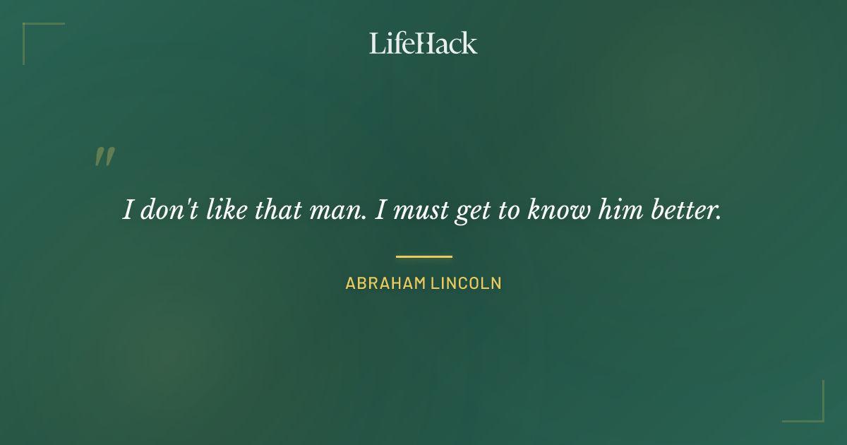 Quote by Abraham Lincoln
