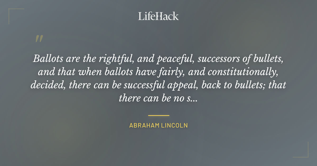 Quote by Abraham Lincoln