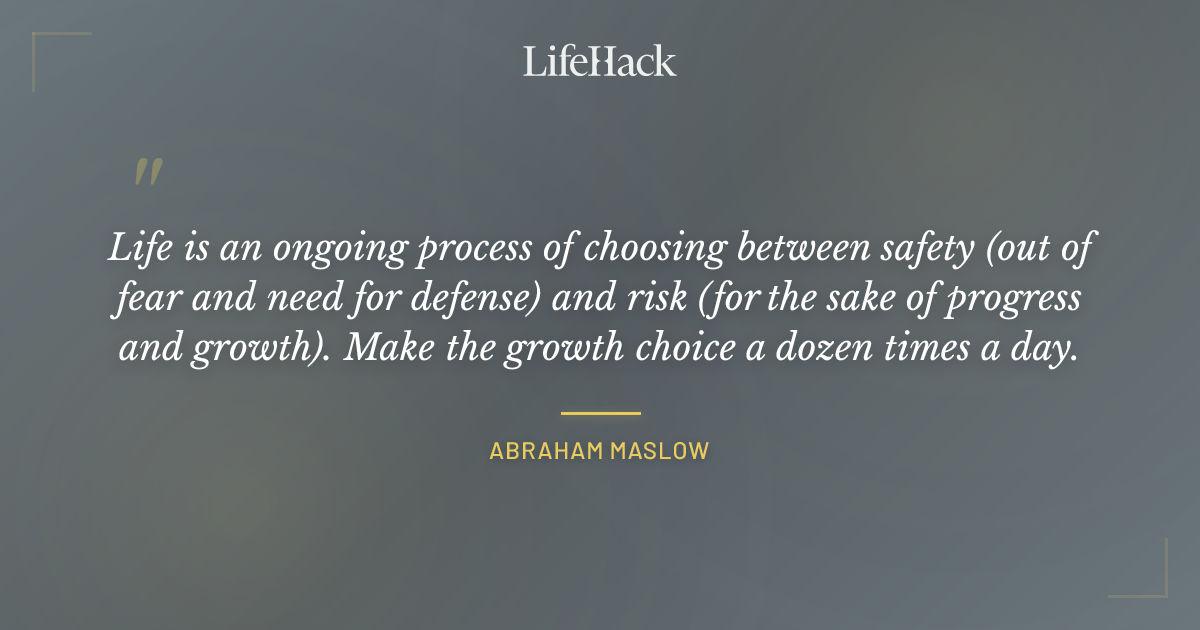 Quote by Abraham Maslow